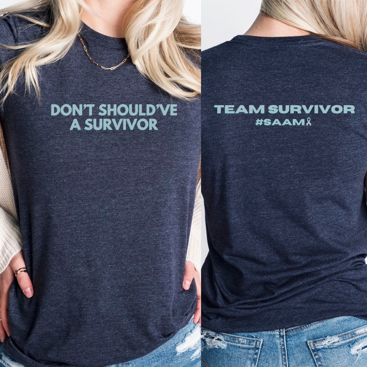 The front of the T-shirt has the empowering saying ‘Don’t Should’ve A Survivor’ and the back says Team Survivor SAAM with the teal awareness ribbon. Designed to support survivors and end victim blaming during April Sexual Assault Awareness Month (SAAM) and Denim Day. Perfect for survivors, child and victim advocates, and mental health advocates.