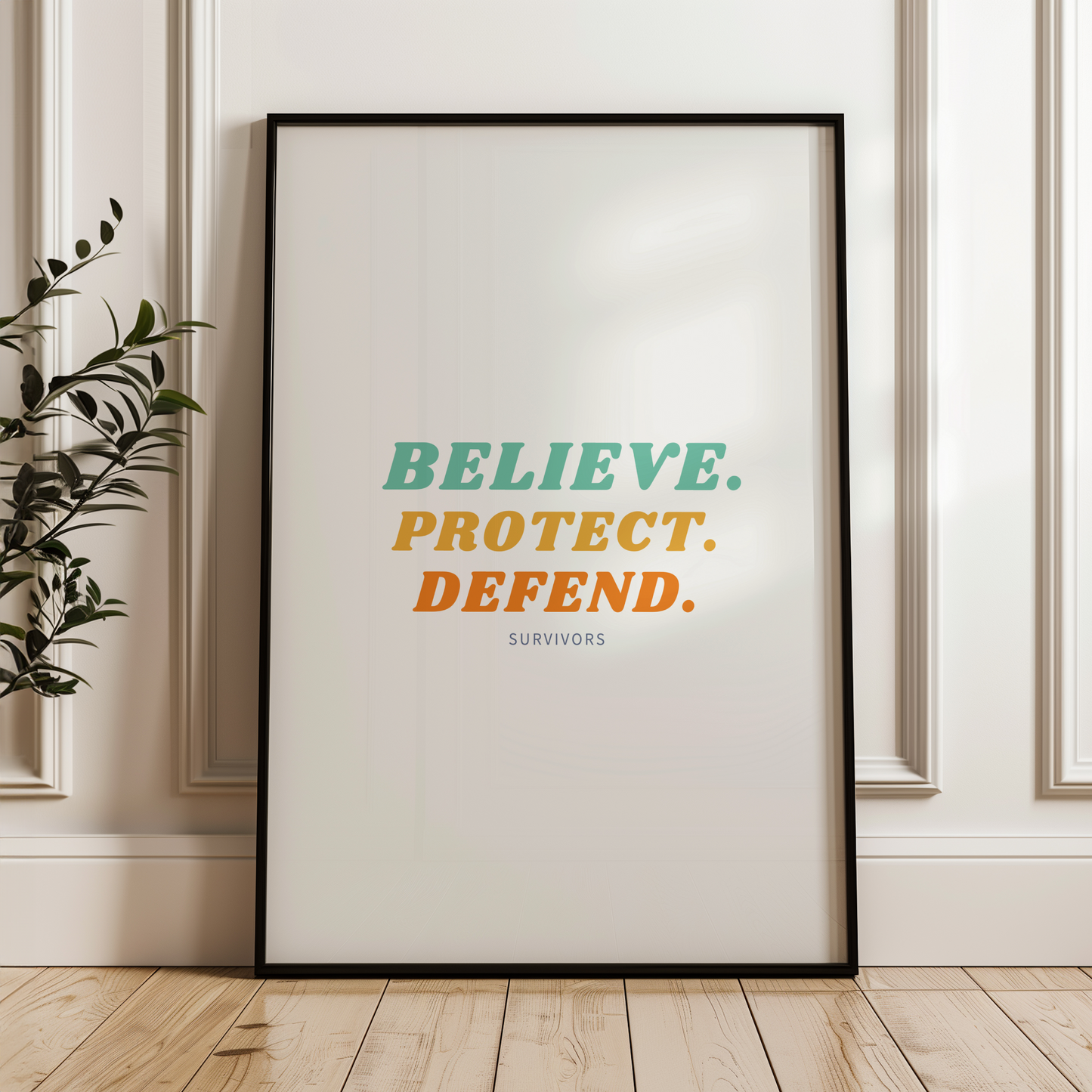 Believe Protect Defend Survivors Retro Wall Art Print Digital Download Affirmation Poster Gift For Advocate Believe Survivors Typography Trendy Art Print Mental Health Dopamine Decor Empowering Dorm Poster Victim Advocate Office Art