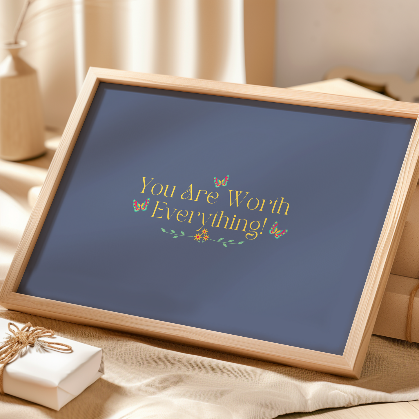 You Are Worth Everything Butterfly Art Digital Download