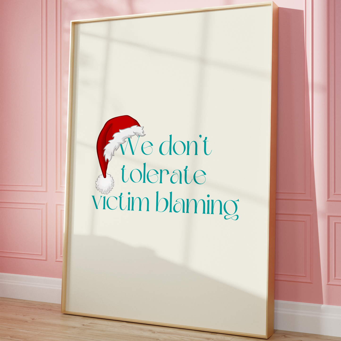 This Santa Hat We Dont Tolerate Victim Blaming holiday wall art digital download is designed to add festive cheer with a powerful message. Perfect for survivors, advocates, and mental health supporters this printable holiday decor encourages empathy