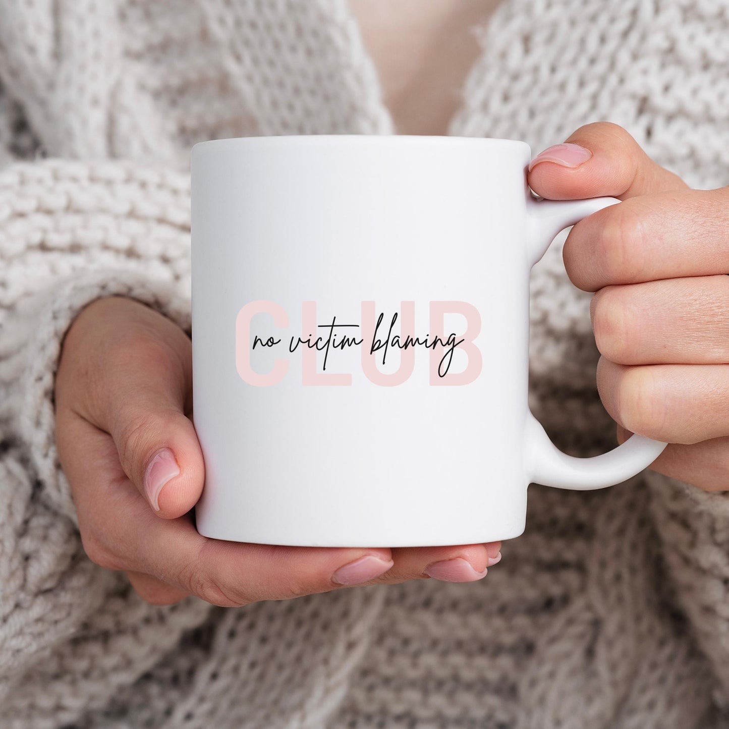 No Victim Blaming Mug