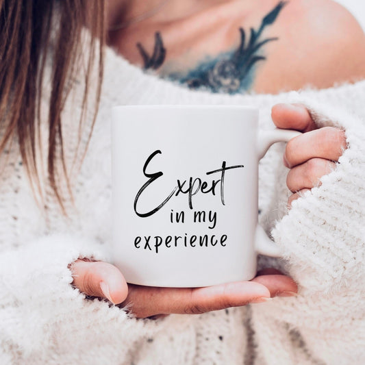 Expert In My Experience Mug