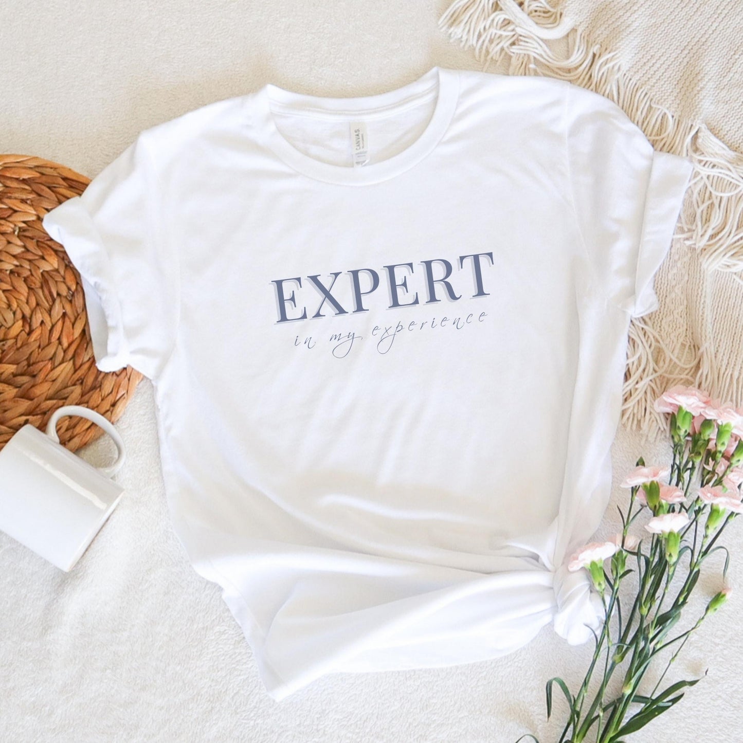 Expert In My Experience Tee