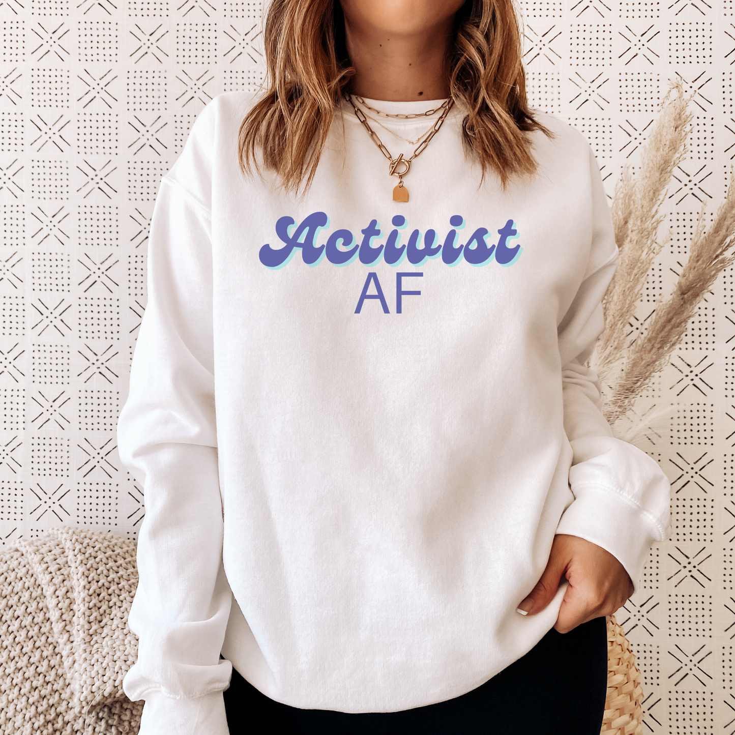 Activist AF Sweatshirt with #COY2022