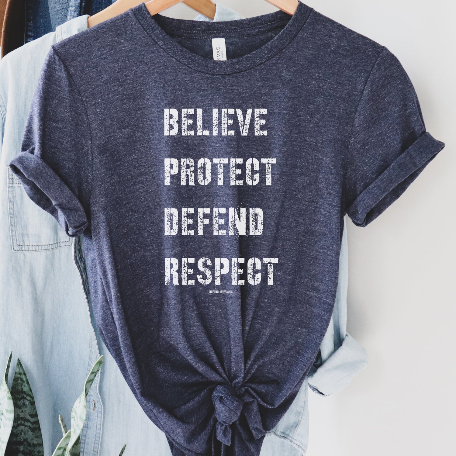 Believe Protect Defend Respect
