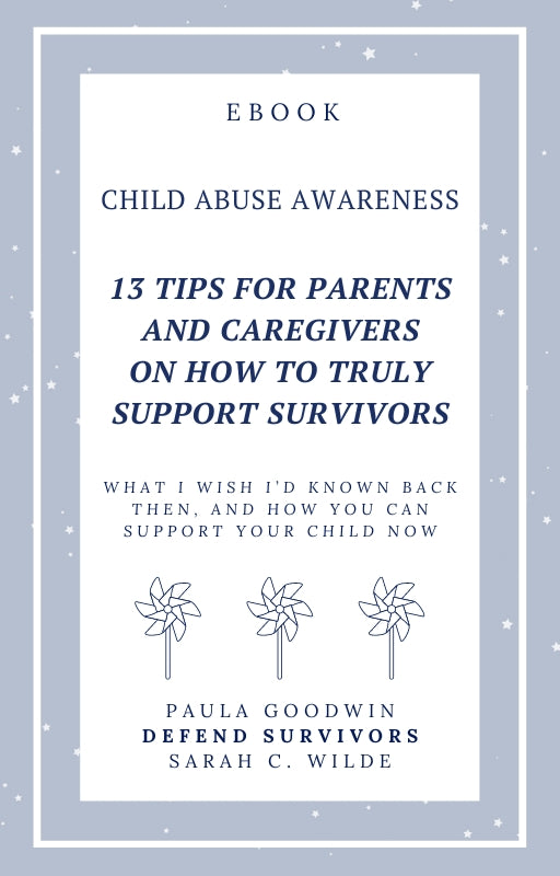 13 Tips For Parents And Caregivers On How To Truly Support Survivors Ebook