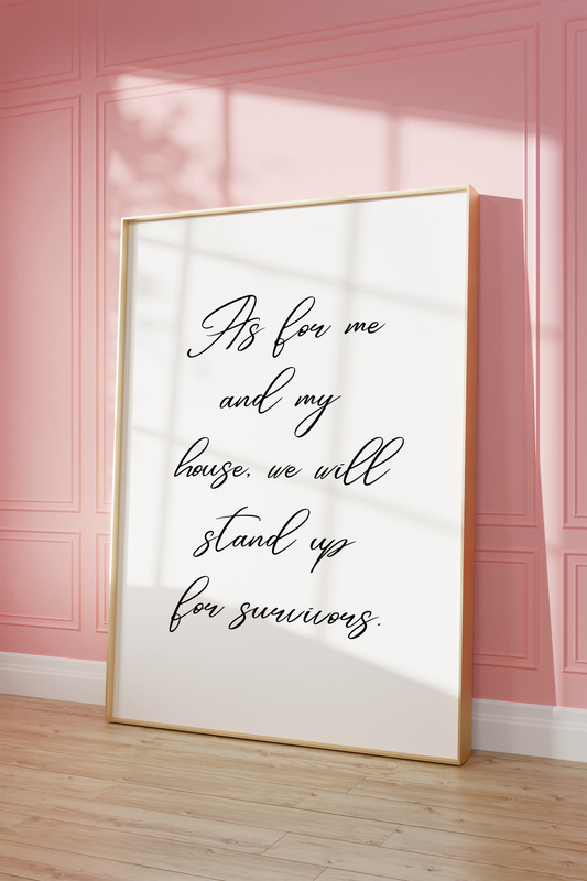 As For Me And My House We Will Stand Up For Survivors Wall Art Print Digital Download Affirmation Poster. Gift For Advocate. Believe Survivors Typography Trendy Art Print. Mental Health Dopamine Decor. Empowering Dorm Poster. Victim Advocate Office Art.