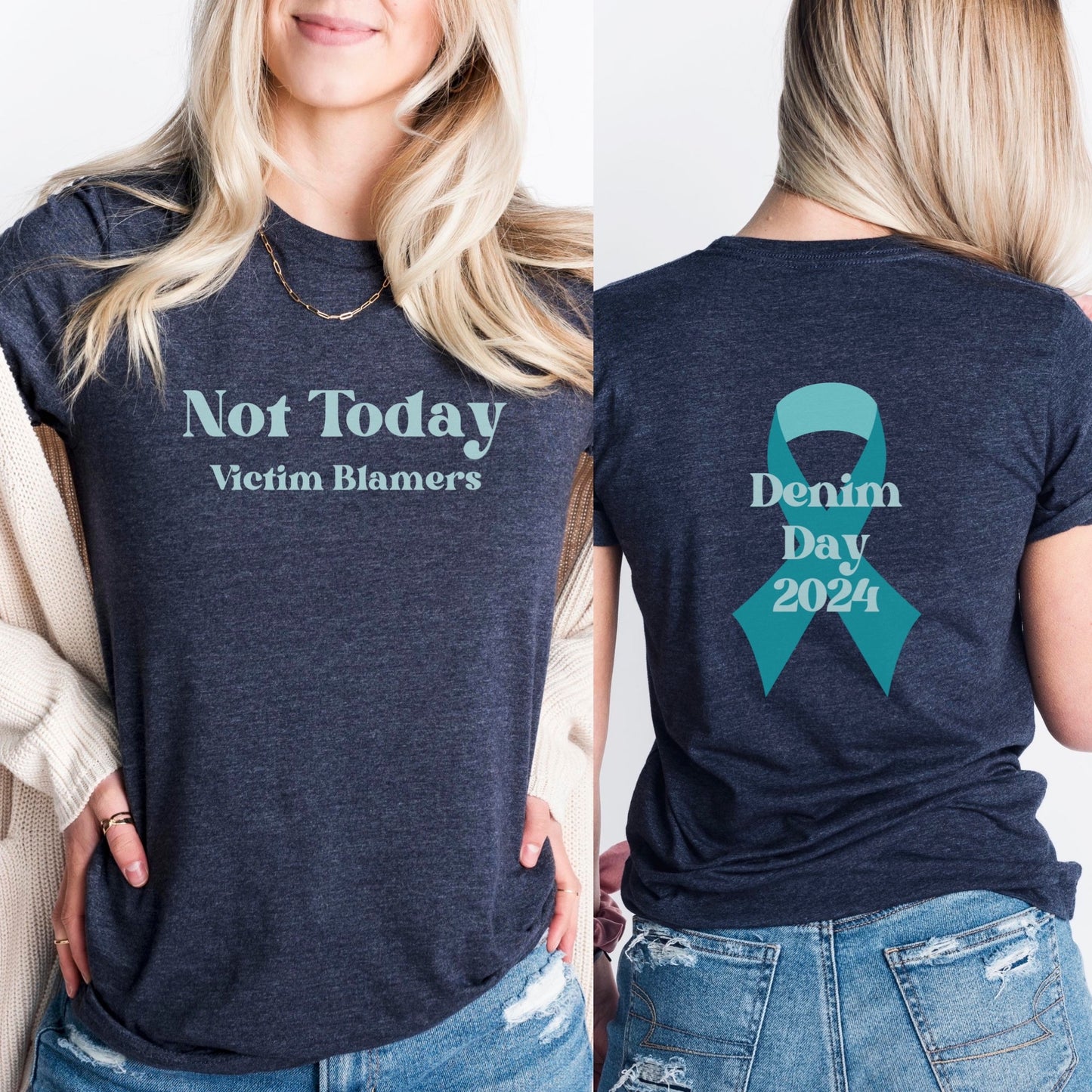 The front of the t-shirt in bold teal letters declare "Not Today Victim Blamers," challenging the harmful narratives survivors often face. The back of the shirt features the SAAM teal awareness ribbon with the words "Why I Wear Denim 2024" making the wearer a walking ambassador for awareness and change. Perfect For Sexual Assault Awareness Month and Denim Day.