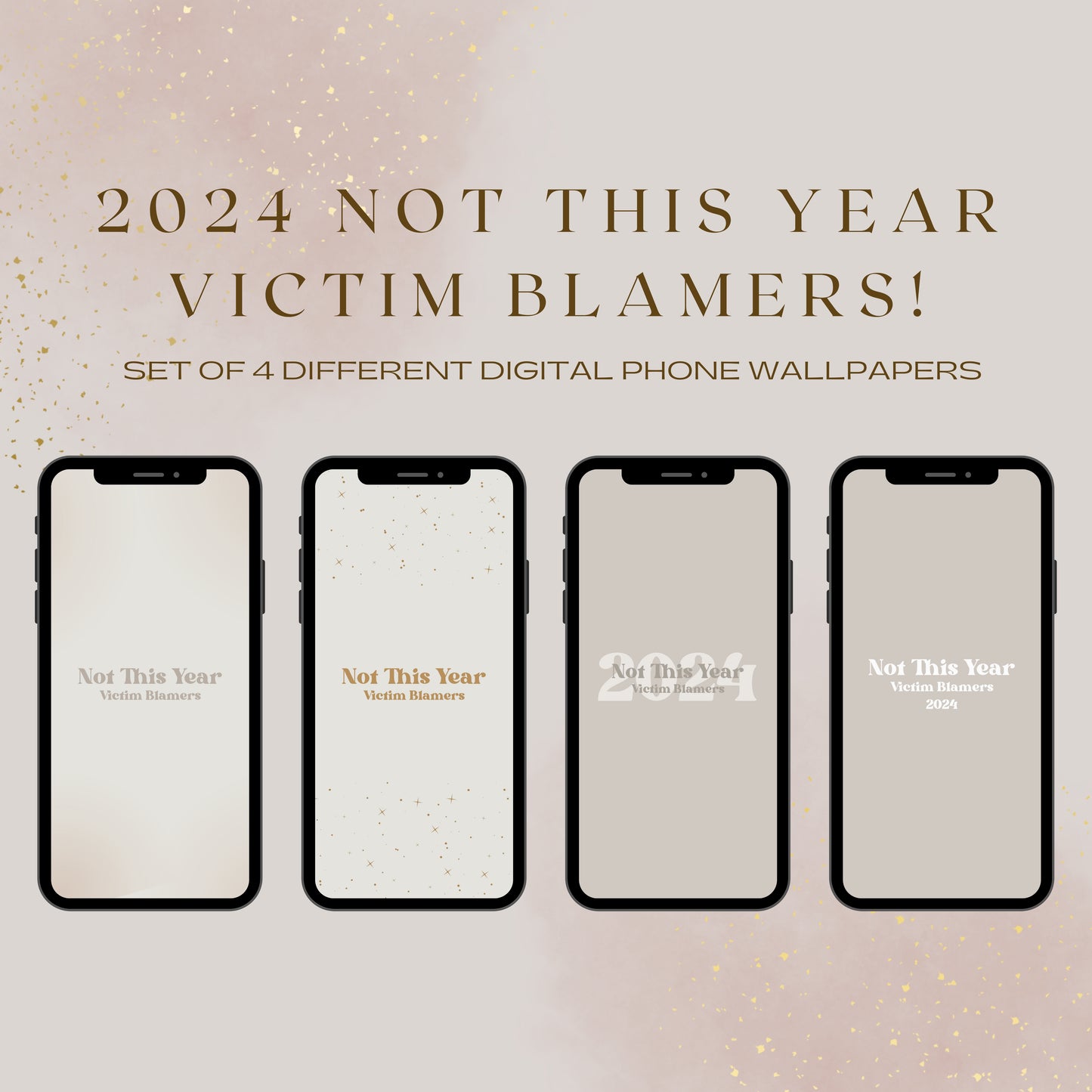 2024 Not This Year (Neutrals) Phone Digital Wallpaper Bundle