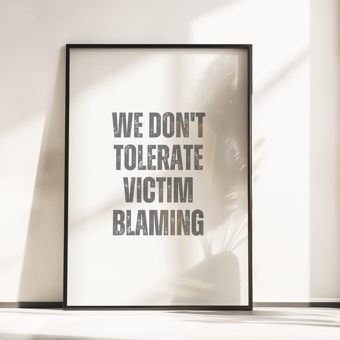 We Dont Tolerate Victim Blaming Black white distressed Wall Art Print Digital Download Affirmation Poster Gift For Advocate Believe Survivors Typography Trendy Art Print Mental Health Dopamine Decor Empowering Dorm Poster Victim Advocate Office Art