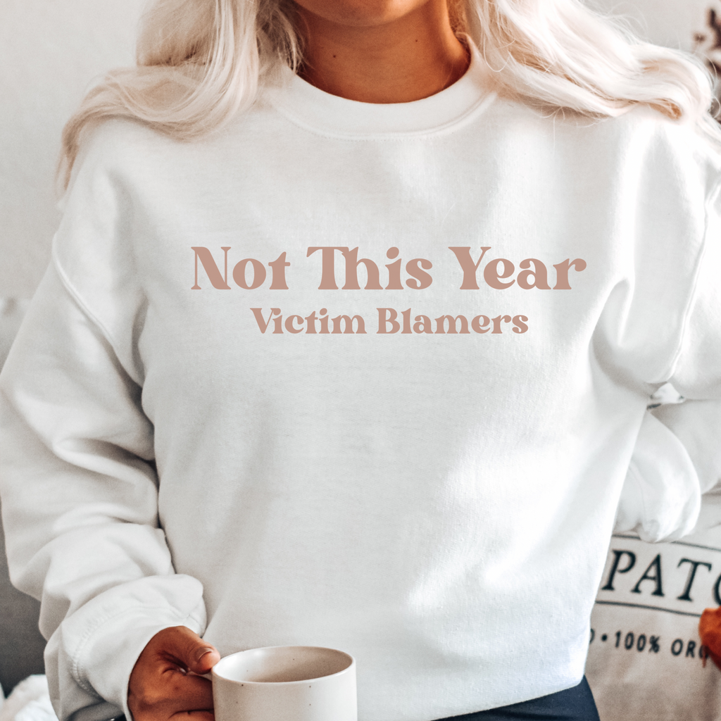 Stop Victim Blaming Advocate Sweatshirt