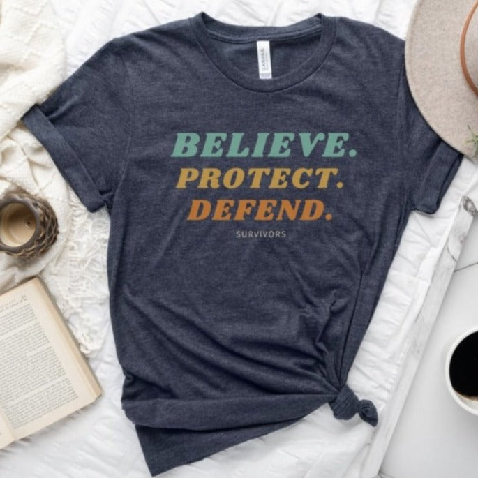 Believe Protect Defend T-Shirt