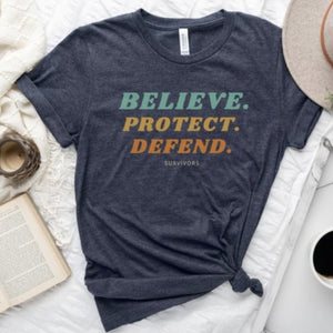 Believe Protect Defend T-Shirt