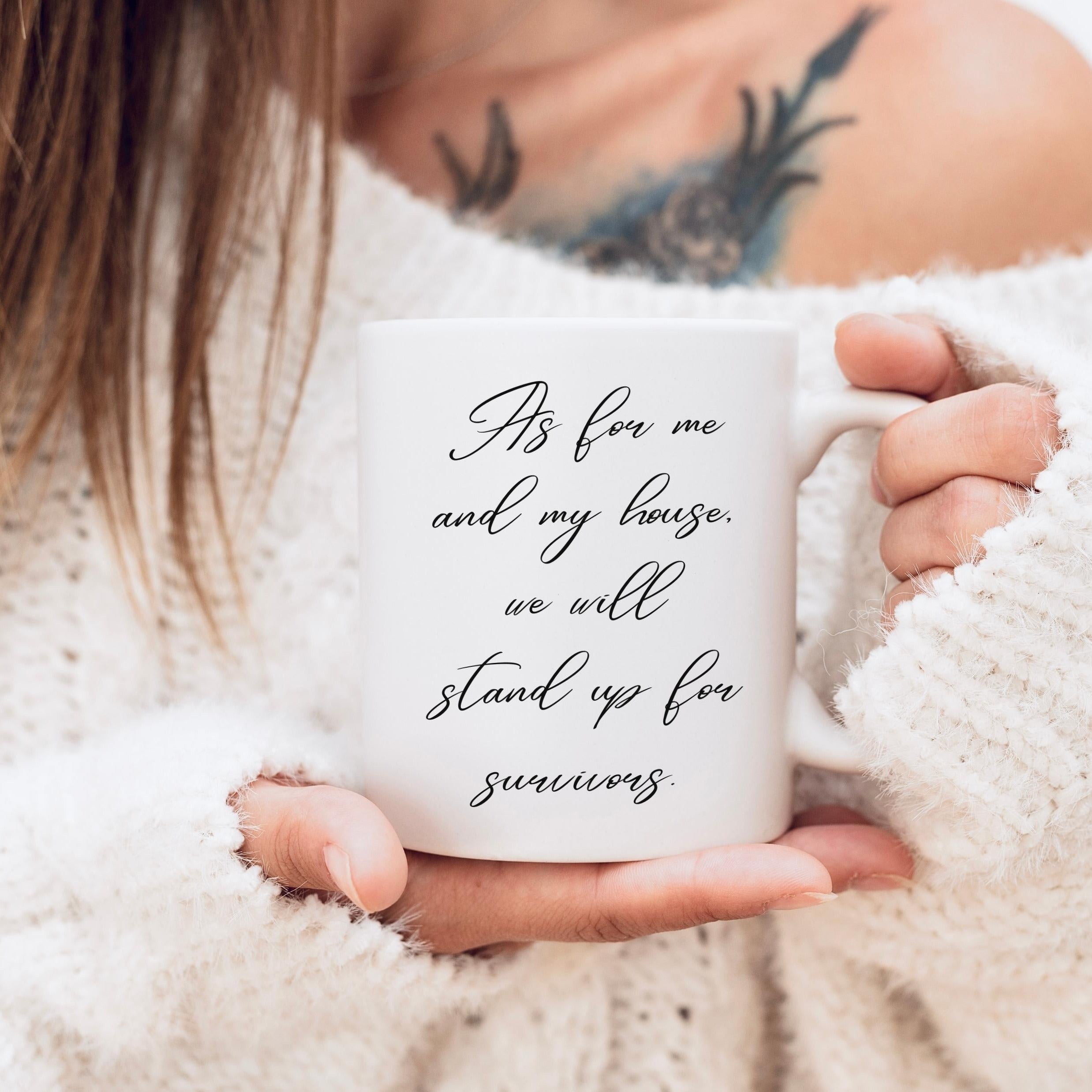 As For Me And My House We Will Stand Up For Survivors White Mug