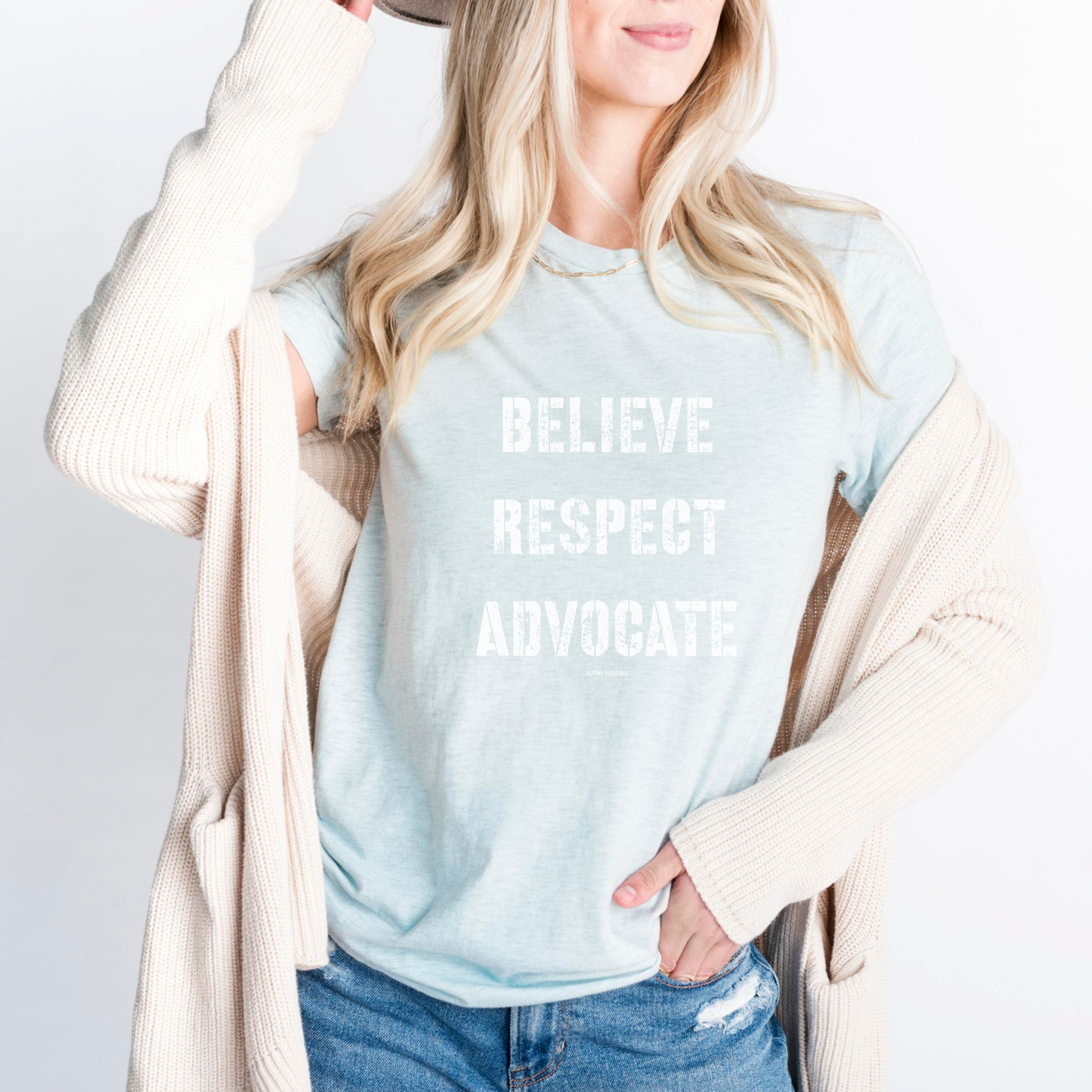 Believe Respect Advocate Distressed Shirt