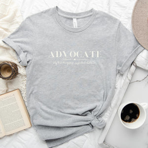 Inspirational Advocate Shirt