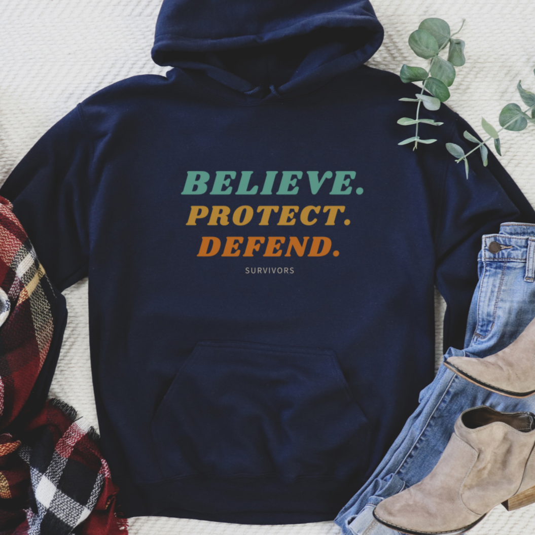 Believe Protect Defend Hoodie