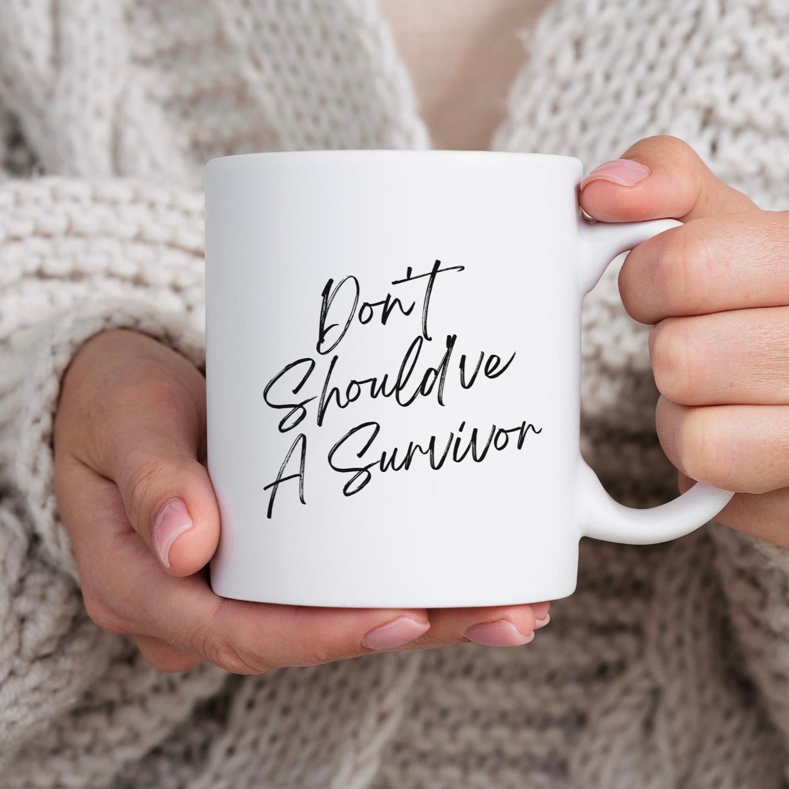 Don't Should've A Survivor Mug