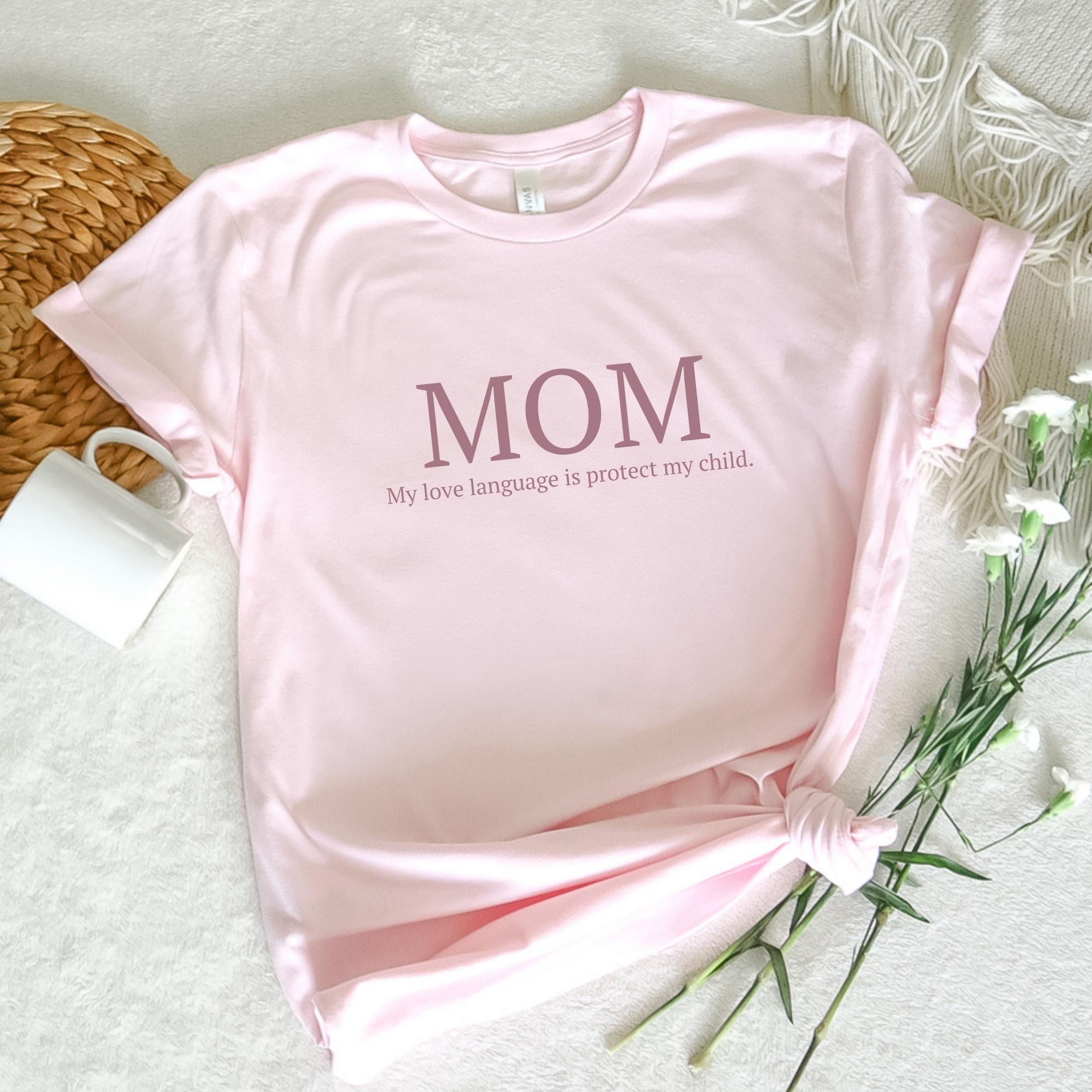 Mom's Protect T-Shirt